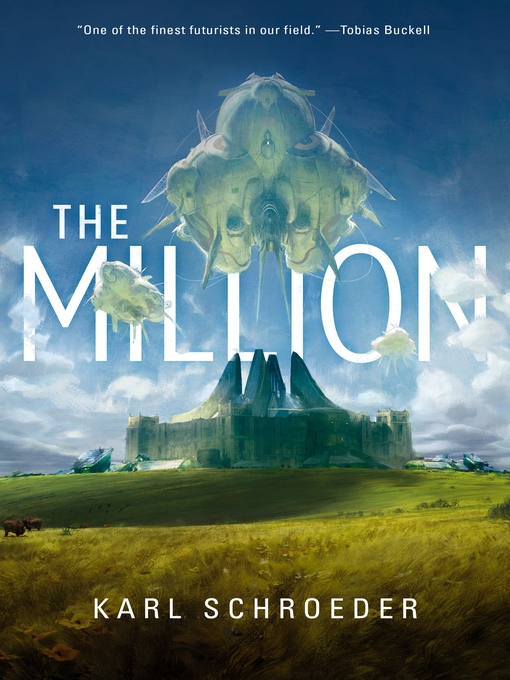 Title details for The Million by Karl Schroeder - Available